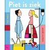 Piet is ziek door Heleen Conijn