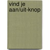 Vind je aan/uit-knop door Pieter Klaassen