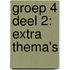 Groep 4 Deel 2: extra thema's