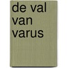 De val van Varus door Jörg Kastner