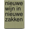 Nieuwe wijn in nieuwe zakken by Zac Poonen