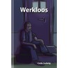 Werkloos by Carla Ludwig