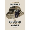 De bolhoed van mijn vader by Gaston Durnez