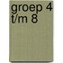 groep 4 t/m 8