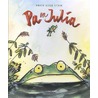 Pa en Julia by David Ezra Stein