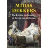 De kleine verlossing of de lust van ontlasten by Midas Dekkers
