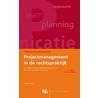 Projectmanagement in de rechtspraktijk by Rob van Otterlo