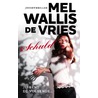 Schuld by Mel Wallis de Vries