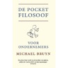 De pocket filosoof voor ondernemers door Michael F. Bruyn