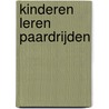 Kinderen leren paardrijden door Barbara Wielders