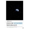 Een kleine geschiedenis van bijna alles by Bill Bryson