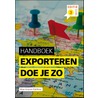 Exporteren doe je zo by Piet Roos