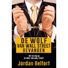 De wolf van Wall Street gevangen by Jordan Belfort