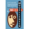 H.P. Lovecraft by Michel Houellebecq