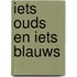 Iets ouds en iets blauws