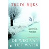 De weg van het water door Trudi Rijks