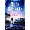 Op zoek naar de bron door Nora Roberts