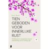 Tien geboden voor innerlijke rust by Lisette Thooft