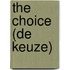 The choice (De keuze)