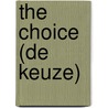 The choice (De keuze) by Nicholas Sparks
