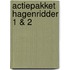 Actiepakket Hagenridder 1 & 2