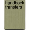 Handboek Transfers by Hanneke Knibbe