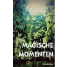 Magische momenten by Ellis Haring