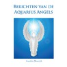 Berichten van de Aquarius Angels door Annelies Hoornik