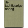 De Tachtigjarige Oorlog by Judith Pollmann