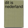 Dit is Nederland by Mack