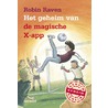 Het geheim van de magische X-app by Robin Raven