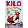 Kiloknaller door Paul Turner