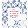 In Holland staat een huis by Diverse auteurs