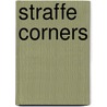 Straffe corners door Gerard van Gemert