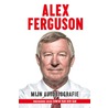 Alex Ferguson by Alex Ferguson