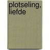 Plotseling, liefde by Aharon Appelfeld