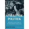 Sprekende politiek door Henk te Velde