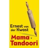 Mama Tandoori door Ernest van der Kwast