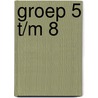 groep 5 t/m 8 by Mathijs Beukel