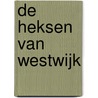 De heksen van Westwijk door Manon Spierenburg