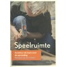 Speelruimte door Monique van der Zanden