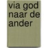 Via god naar de ander