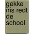 Gekke Iris redt de school