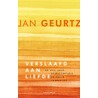Verslaafd aan liefde by Jan Geurtz