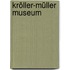 Kröller-Müller Museum