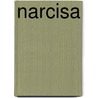 Narcisa by Jonathan Shaw
