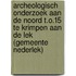 Archeologisch onderzoek aan de Noord t.o.15 te Krimpen aan de Lek (gemeente Nederlek)
