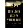 Mijn leven als een vreemd land door Brian Turner