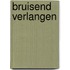 Bruisend verlangen
