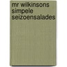 Mr Wilkinsons simpele seizoensalades by Matt Wilkinson